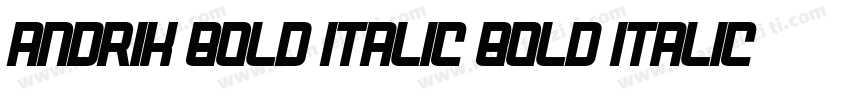 Andrik Bold italic Bold Italic字体转换